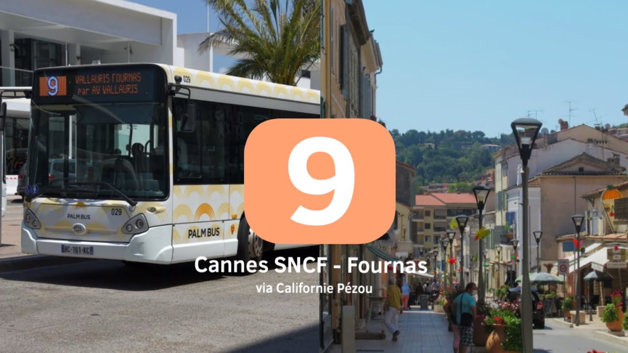 Ligne 9 / Gare SNCF Cannes - Fournas (Via Col St Antoine)