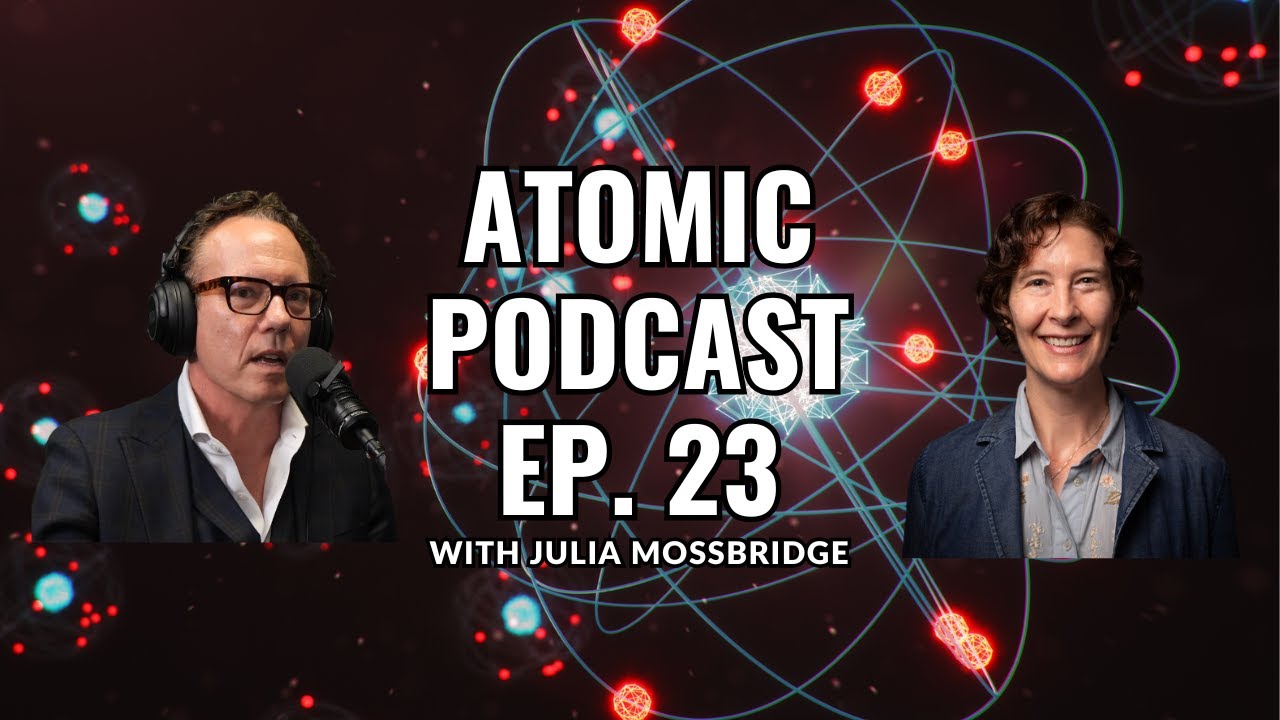Atomic Podcast EP. 23 - Interview with Julia Mossbridge