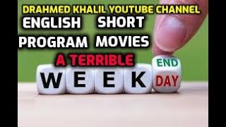 Weekly Channel Short Movie:A terrible Weekendالفيلم الأجنبى القصيرالأسبوعى للقناةبعنوان: أجازة مروعة