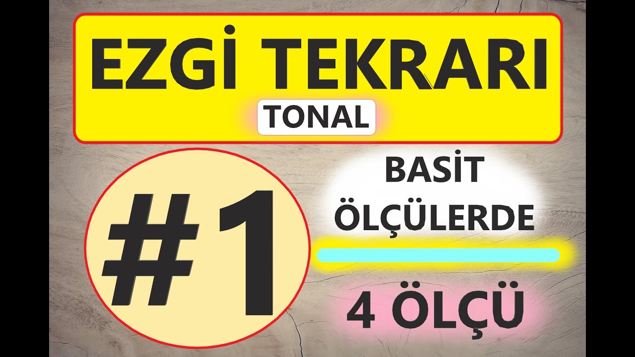 EZGİ TEKRARI #1 🟡 Basit Ölçülerde 🔵 4 Ölçü 🟠 Tonal | ▶ @Muzikakademi7