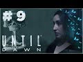 Until Dawn - Bölüm 9 : Çaresizlik