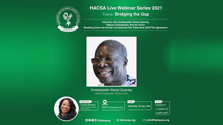 Webinar: Breaking Down the African Continental Free Trade Agreement with Ambassador Kwesi Quartey