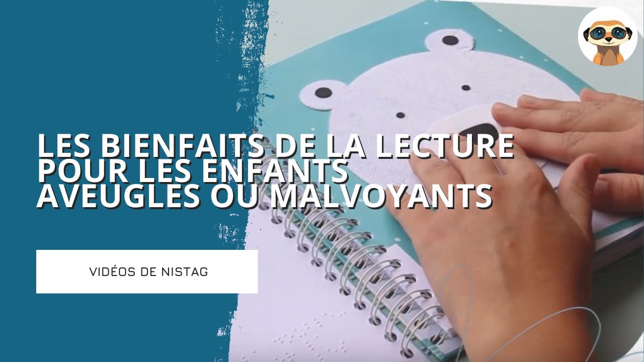 Les bienfaits de la lecture pour les enfants aveugles ou malvoyants ...