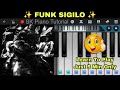 FUNK SIGILO SLOWED From H6itam Piano Tutorial