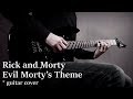 Rick and Morty - Evil Morty's Theme cover (For the Damaged Coda)