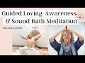 Joya and Marisa Collab on Loving Kindness guided meditation + sound bath | vibe raiser  amplify love