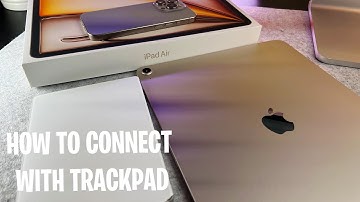 How To Connect Magic Trackpad To iPad Air M2 - (2024 version)