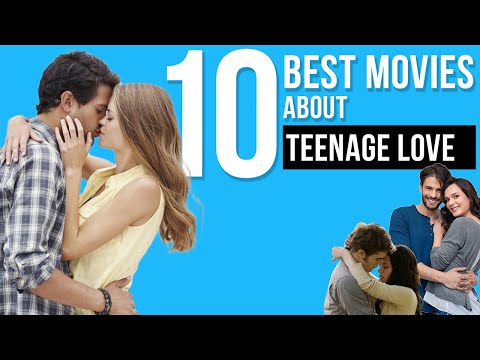 Video: What Movie Can You Watch About Teenage Love