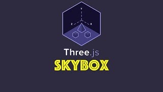 Three.js Tutorial 10 - Skybox