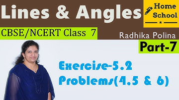 Lines & Angles| Part-7| Class 7|Exercise-5.2|Problems(4-6)|Mathematics| NCERT / CBSE