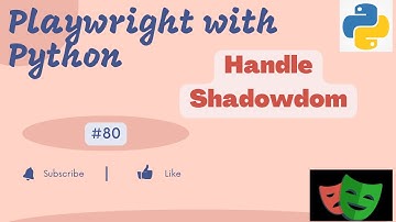 #80 Playwright with Python | Handle Shadowdom using Playwright