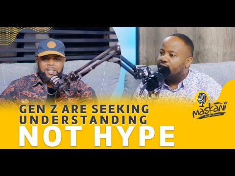 GEN Z ARE SEEKING UNDERSTANDING NOT HYPE