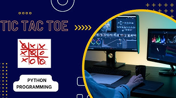 "Python Tic Tac Toe Game Tutorial - Learn to Code Your Own Game in Python"