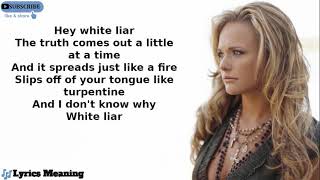 Miranda Lambert - White Liar | Lyrics Meaning