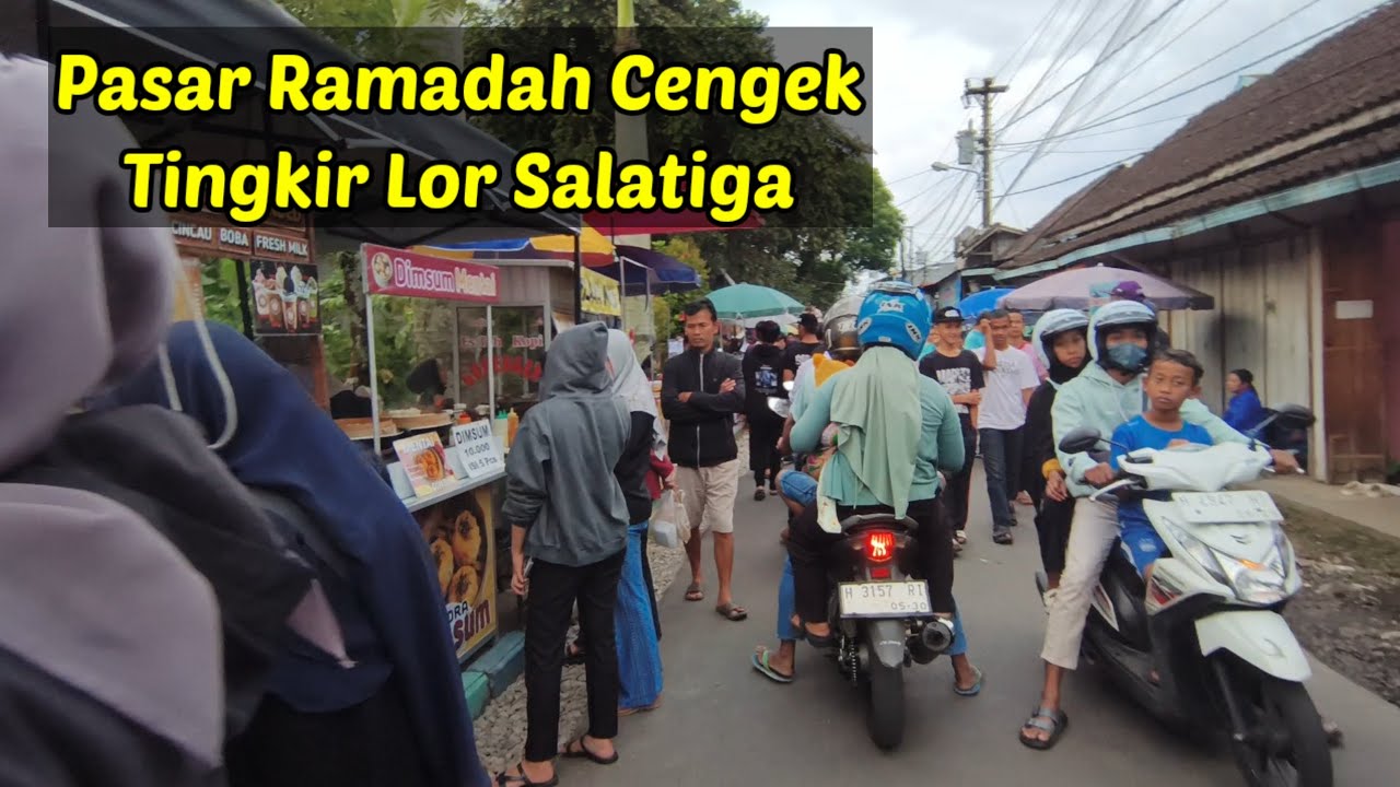 Pasar Ramadhan Cengek Tingkir lor SALATIGA