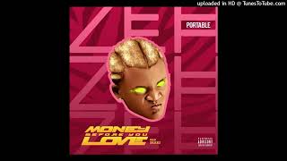 Portable - Money Before You Love (Official Audio)