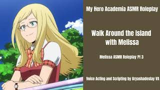 Walk Around The Island With Melissa Melissa Shield Asmr Roleplay Pt 3 F4A Mha Two Heroes
