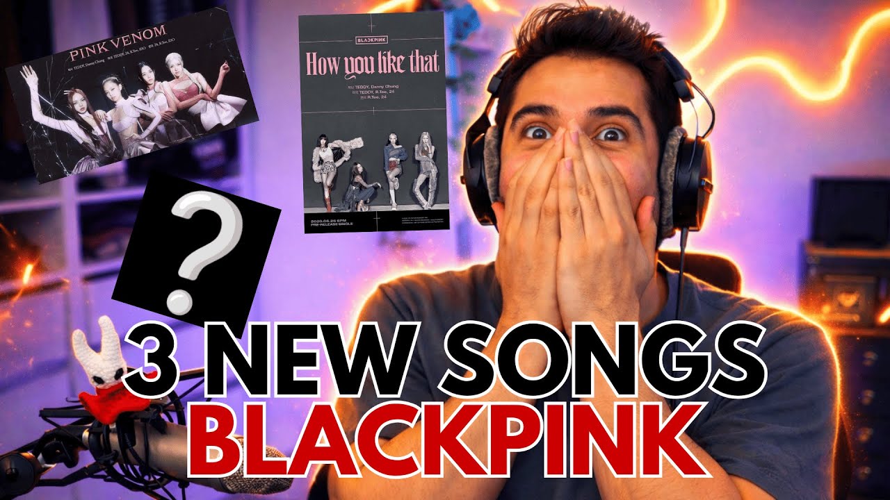 MEIN ERSTES MAL K-POP! 3 Songs von Blackpink - Pink Venom, How you like that, Kill this love