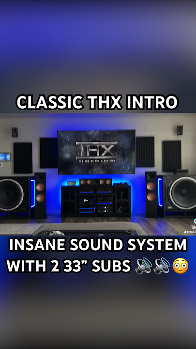 You have never heard the Classic THX intro like this 😳 INSANE 16 speaker home audio with 2 33” Subs