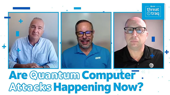 Are Quantum Computer Attacks Happening Now?  | AT&T ThreatTraq