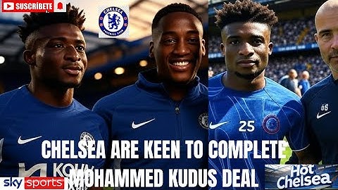 Chelsea Are Keen on Mohammed Kudus Despite Agreed Deals for João Pedro and Jamie Bynoe-Gittens |