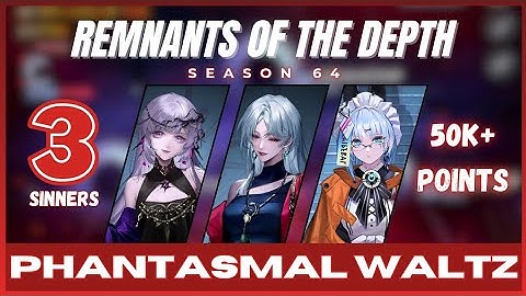 [PATH TO NOWHERE] Remnants of the Depth Season 64 Phantasmal Waltz ft. Necresta Hella carry (50k+)