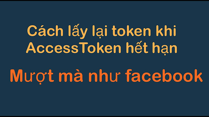 Nhận AccessToken mới khi Token hết hạn mà người dùng không cần login lại như Facebook | Axios API