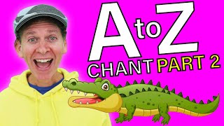 a to z alphabet chant part 2 alphabet sounds for children