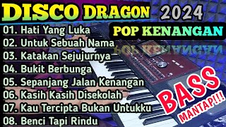 TERBARU 2024 DISCO DANGDUT DRAGON || FULL ALBUM POP KENANGAN BASS MANTAP!!!