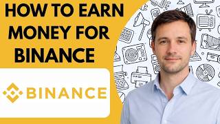 How to earn money for Binance full guide 2026
