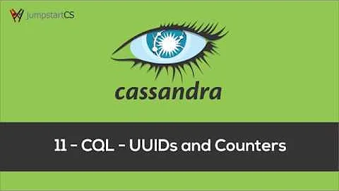 Apache Cassandra - Tutorial 11 - CQL - UUIDs and Counters