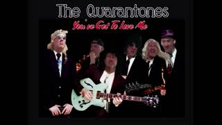 Youve Got To Love Me - The Quarantones