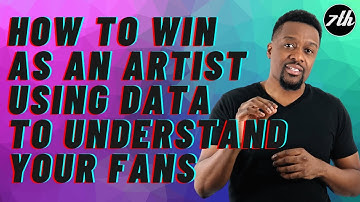 How to win as an artist, using DATA to understand your audience - Part 3