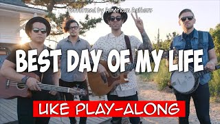 Andy Ramos: Best Day Of My Life - American Authors - Key of C