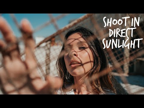 THE TRICK TO SHOOTING IN DIRECT SUNLIGHT (Best Techniques)