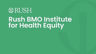 Promoting Health Equity in Chicago | Join Rush and the Chicago Sun-Times to strive for health equity