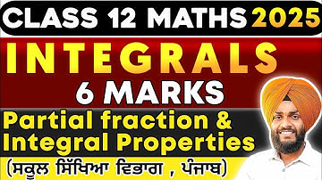 🔥INTEGRALS🔥(6 Marks) IMPORTANT QUESTIONS||12TH CLASS || LEP SOLUTIONS||PSEB 2025