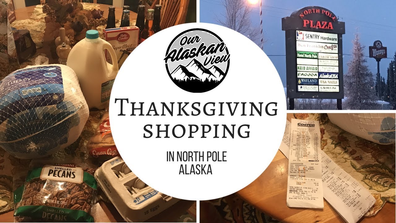 ALASKA GROCERY SHOPPING Thanksgiving prep in North Pole YouTube