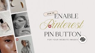 How to Add a Pin Button in Squarespace 7.1 2025