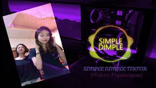 SIMPLE DIMPLE TIKTOK (WAHYU PAPUTUNGAN)