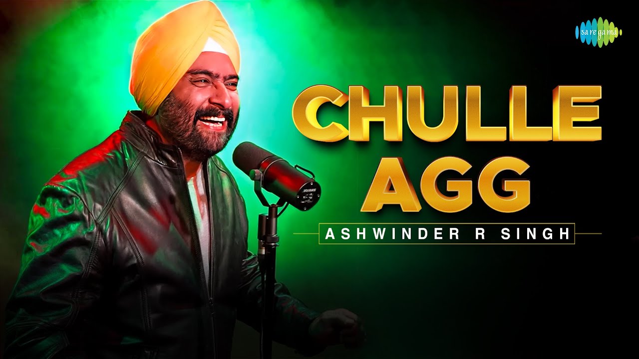 Chulle Agg  Ashwinder R Singh  Hindi Cover Song  Saregama Open Stage  Hindi Recreation Music