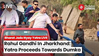 Bharat Jodo Nyay Yatra LIVE: Rahul Gandhis Nayay Yatra Towards Dumka In Jharkhand | Congress