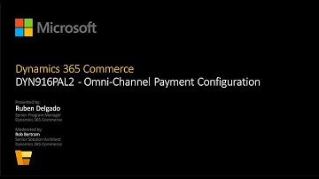 Unlock the Power of Dynamics 365 Commerce Omni Channel Payment Configuration - TechTalk