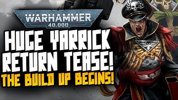 YARRICK AND ARMAGEDDON TEASED! Holy Emperor it begins!