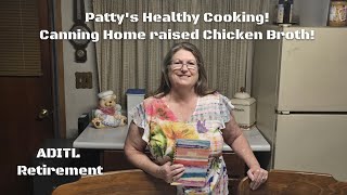 Canning Home raised Chicken Broth!