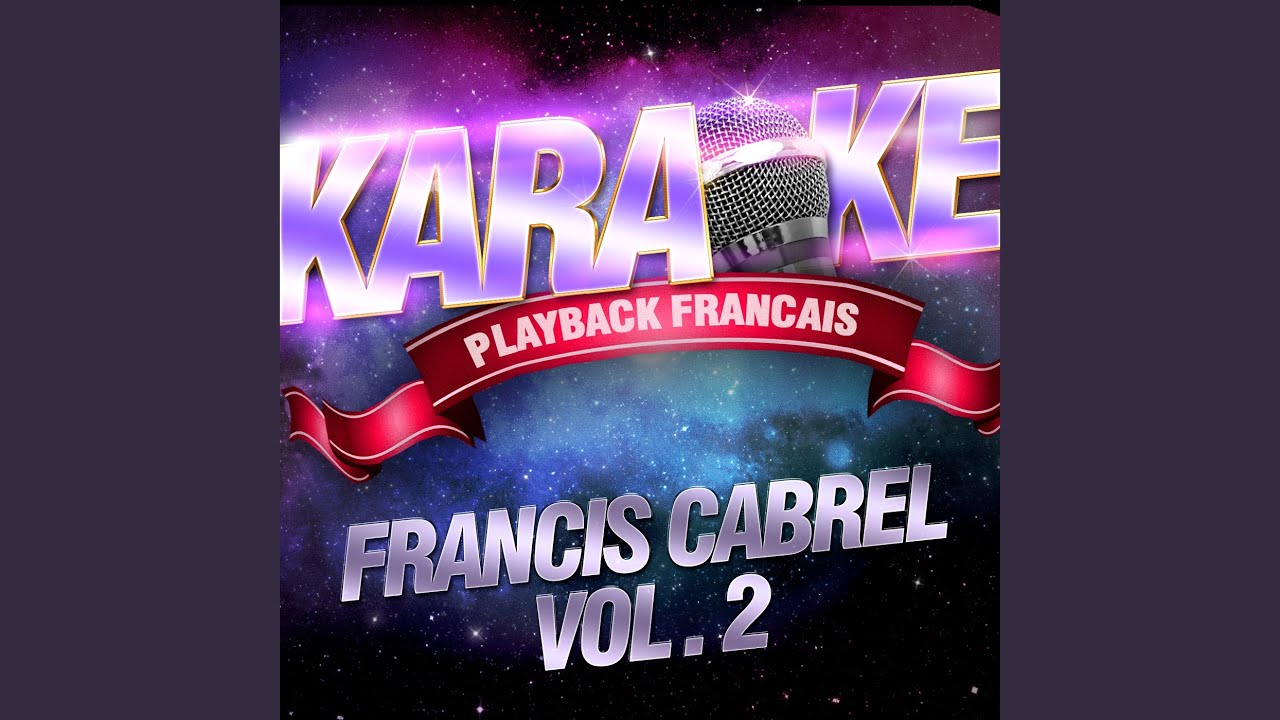 Tout Le Monde Y Pense — Karaoké Playback Instrumental — Rendu Célèbre Par Francis Cabrel