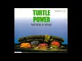 ♪ Partners in Kryme - Turtle Power (1990) High Quality Audio!