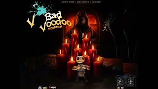 Squash : Bad Voodoo 🎶 Official Audio 🎶