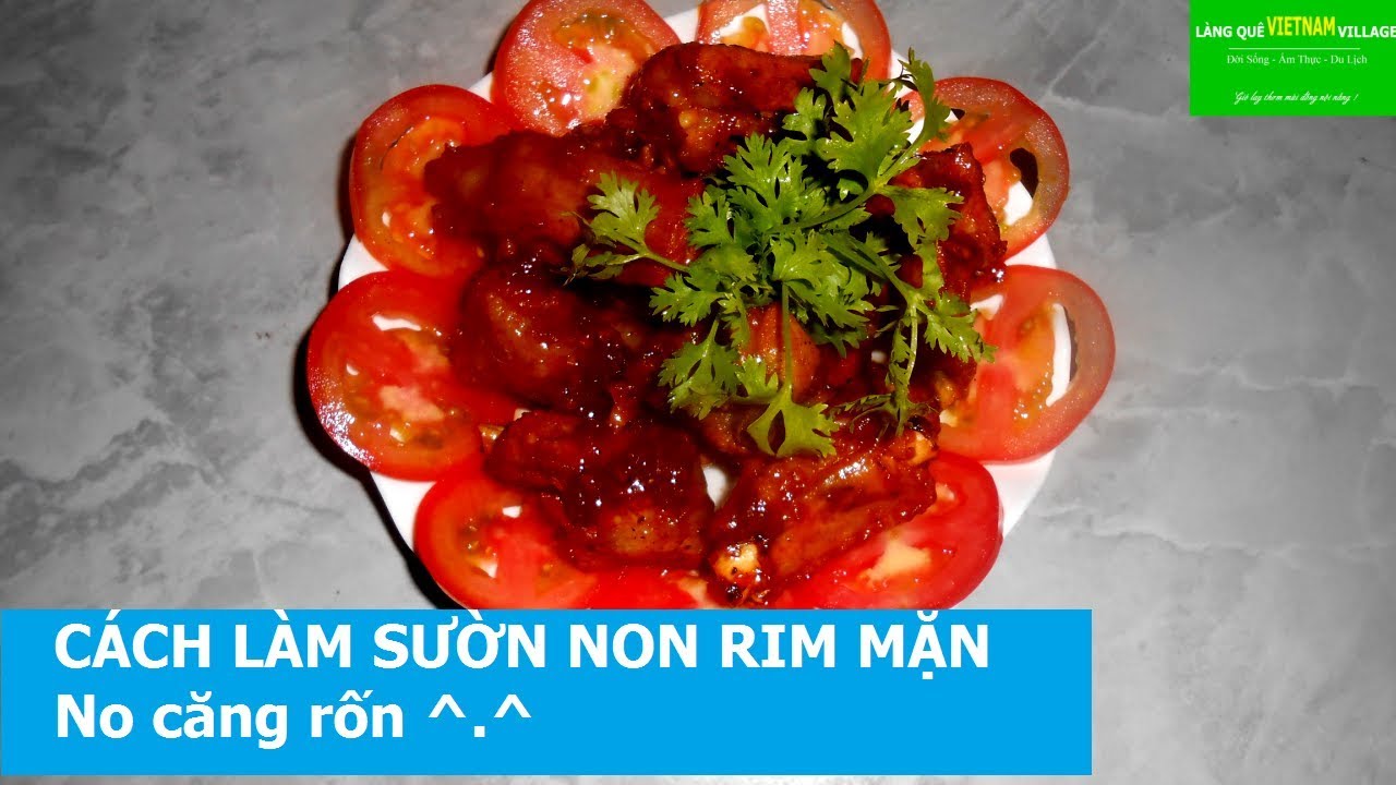 CÁCH LÀM MÓN SƯỜN NON RIM MẶN, No căng rốn ^.^ - Làng quê Việt Nam ...