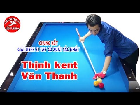 Video BIDA ONLINE - 당구 Chung kết: Thịnh kent vs Văn Thanh -... - youtube